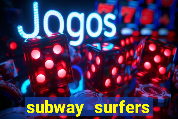 subway surfers dinheiro pix